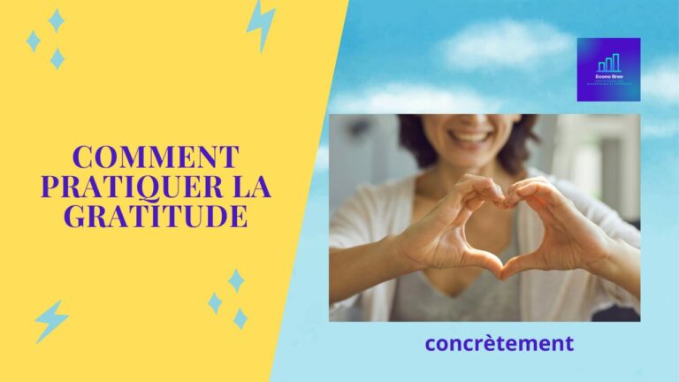 COMMENT PRATIQUER LA GRATITUDE CONCRETEMENT