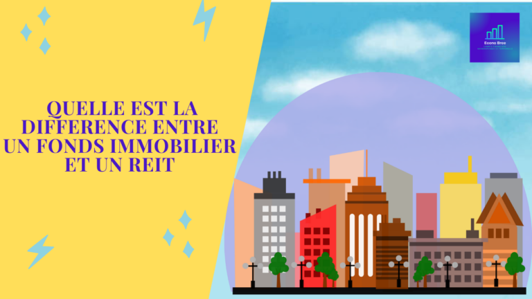 Quelle est la différence entre un fonds immobilier et un REIT