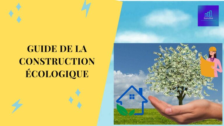 GUIDE DE LA CONSTRUCTION ECOLOGIQUE