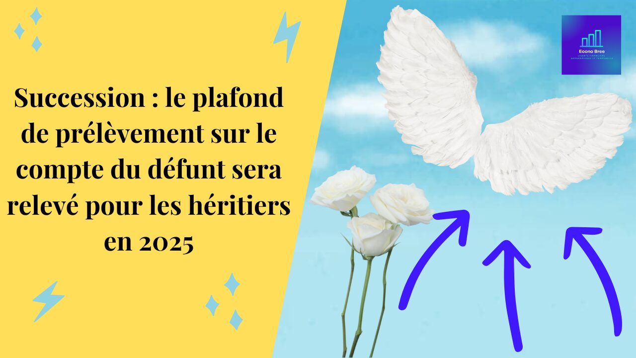 Succession le plafond de prélèvement sur le compte du défunt sera relevé pour les héritiers en 2025