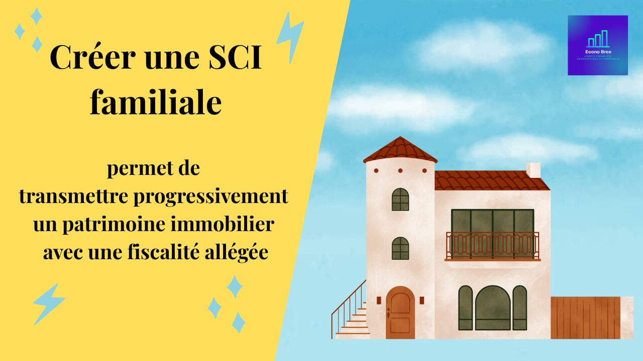 Créer une SCI familiale