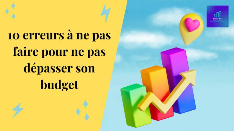 10 erreurs à ne pas faire pour ne pas dépasser son budget