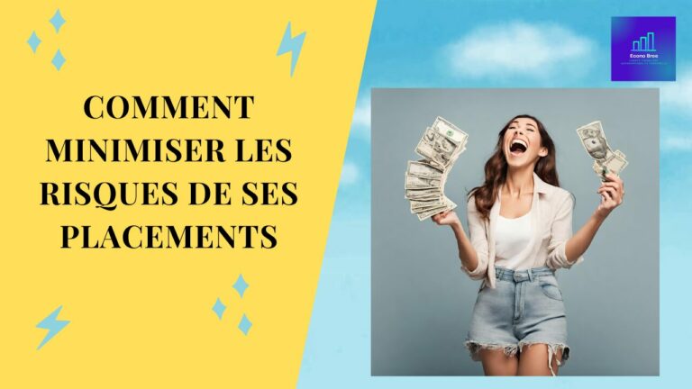 Comment minimiser les risques de ses placements