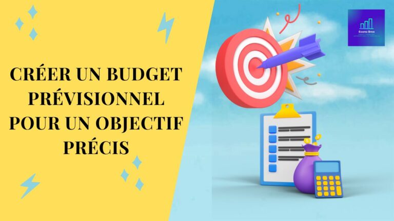 Créer un budget prévisionnel pour un objectif précis