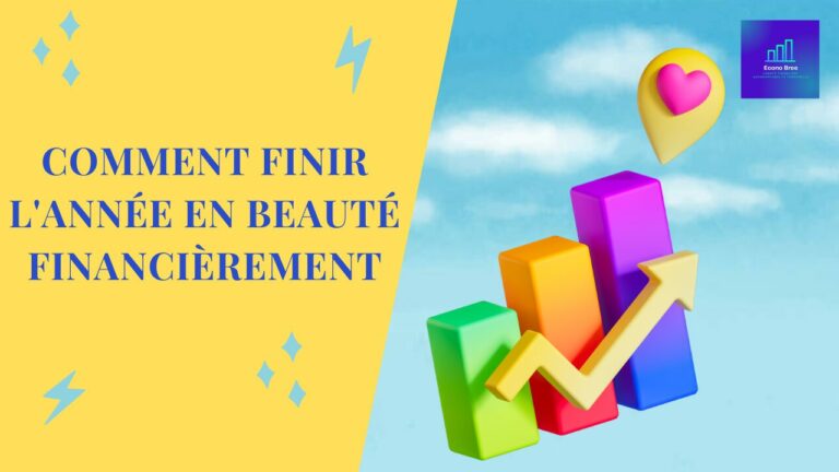 Comment finir l'année en beauté financièrement
