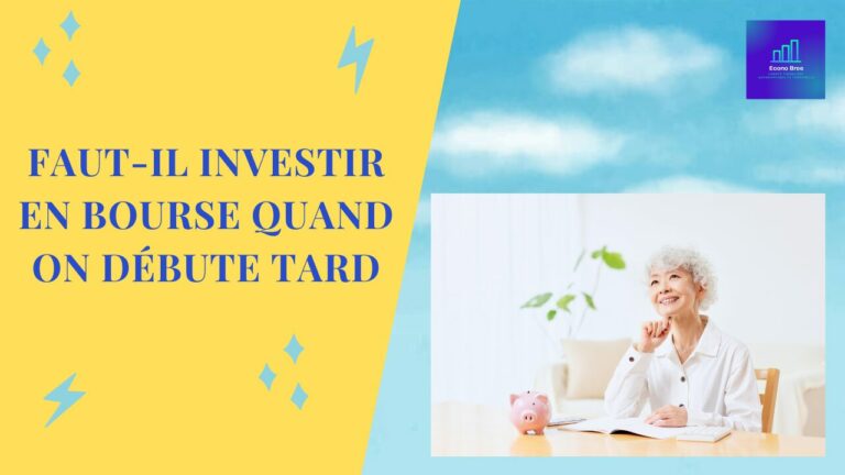 Faut-il investir en bourse quand on débute tard