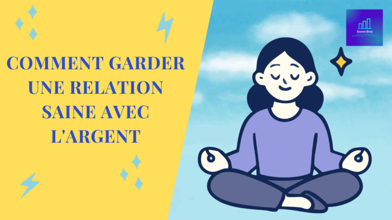 Comment garder une relation saine avec l'argent