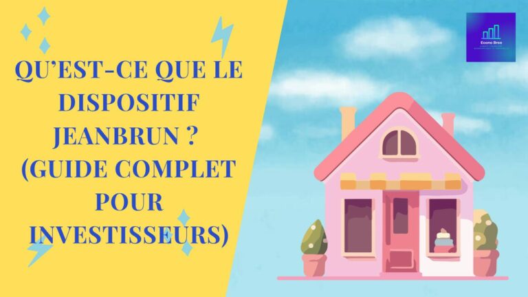 Qu’est-ce que le dispositif Jeanbrun (Guide complet pour investisseurs)