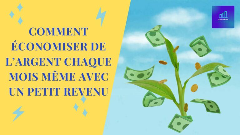 Comment économiser de l’argent chaque mois même avec un petit revenu
