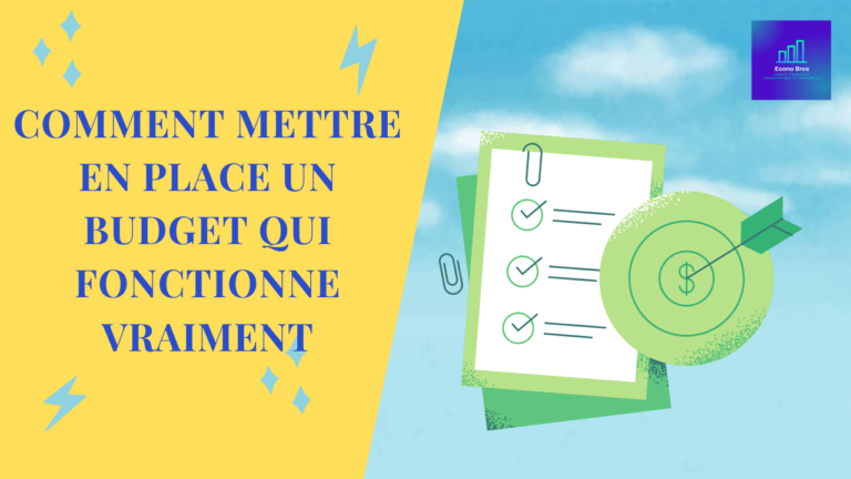 Comment mettre en place un budget qui fonctionne vraiment
